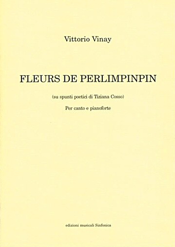 Vittorio Vinay: FLEURS DE PERLIMPINPIN