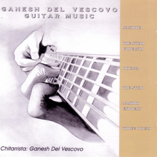 Ganesh Del Vescovo: GANESH DEL VESCOVO GUITAR MUSIC (CD)