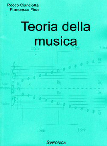 Rocco Cianciotta - Francesco Fina: TEORIA DELLA MUSICA