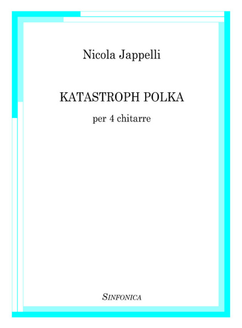 Nicola Jappelli: KATASTROPH POLKA
