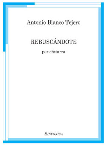 Antonio Blanco Tejero: REBUSCANDOTE
