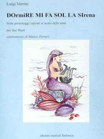 Luigi Verrini: DOrmiRE MI FA SOL LA Sirena [2 Fl.]