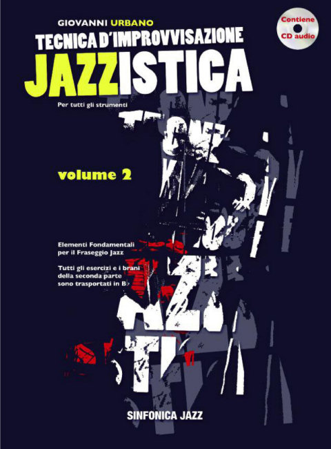 Giovanni Urbano: TECNICA D'IMPROVVISAZIONE JAZZISTICA Vol. 2