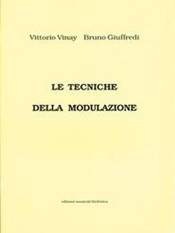 Vittorio Vinay - Bruno Giuffredi: LE TECNICHE DELLA MODULAZIONE