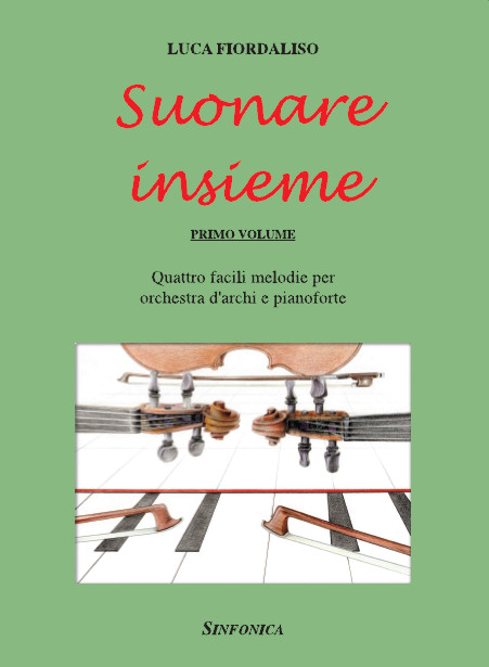 Luca Fiordaliso: SUONARE INSIEME (Primer volumen)