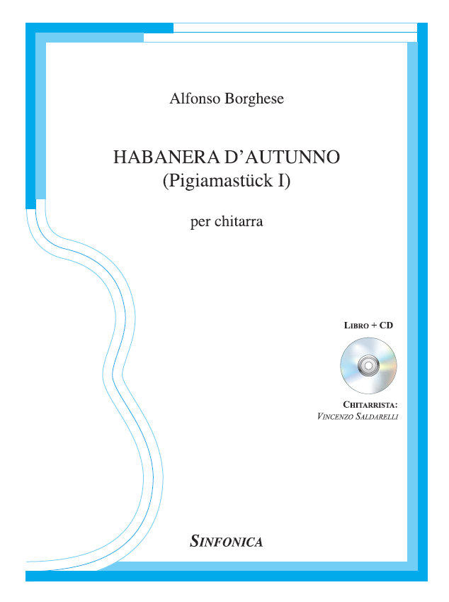 Alfonso Borghese: HABANERA D'AUTUNNO