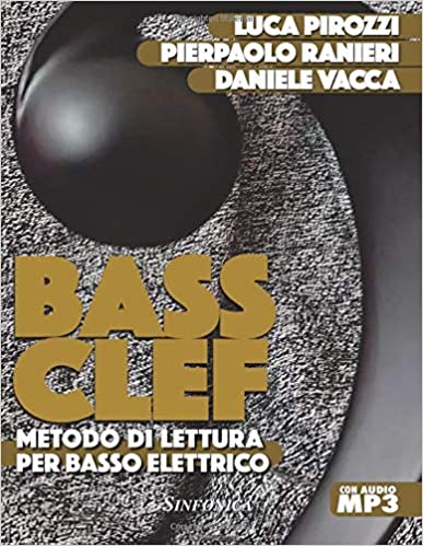 Luca Pirozzi - Pierpaolo Ranieri - Daniele Vacca: BASS CLEF