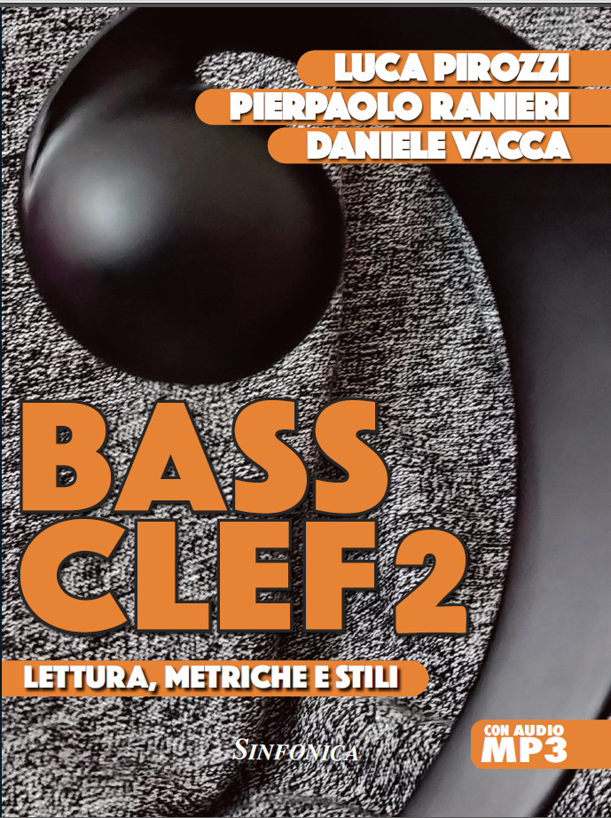 Luca Pirozzi - Pierpaolo Ranieri - Daniele Vacca: BASS CLEF 2