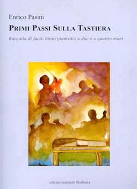 Enrico Pasini: PRIMI PASSI SULLA TASTIERA